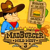 Mad Burger 3 Wild West